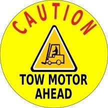 Caution Tow Motor Ahead